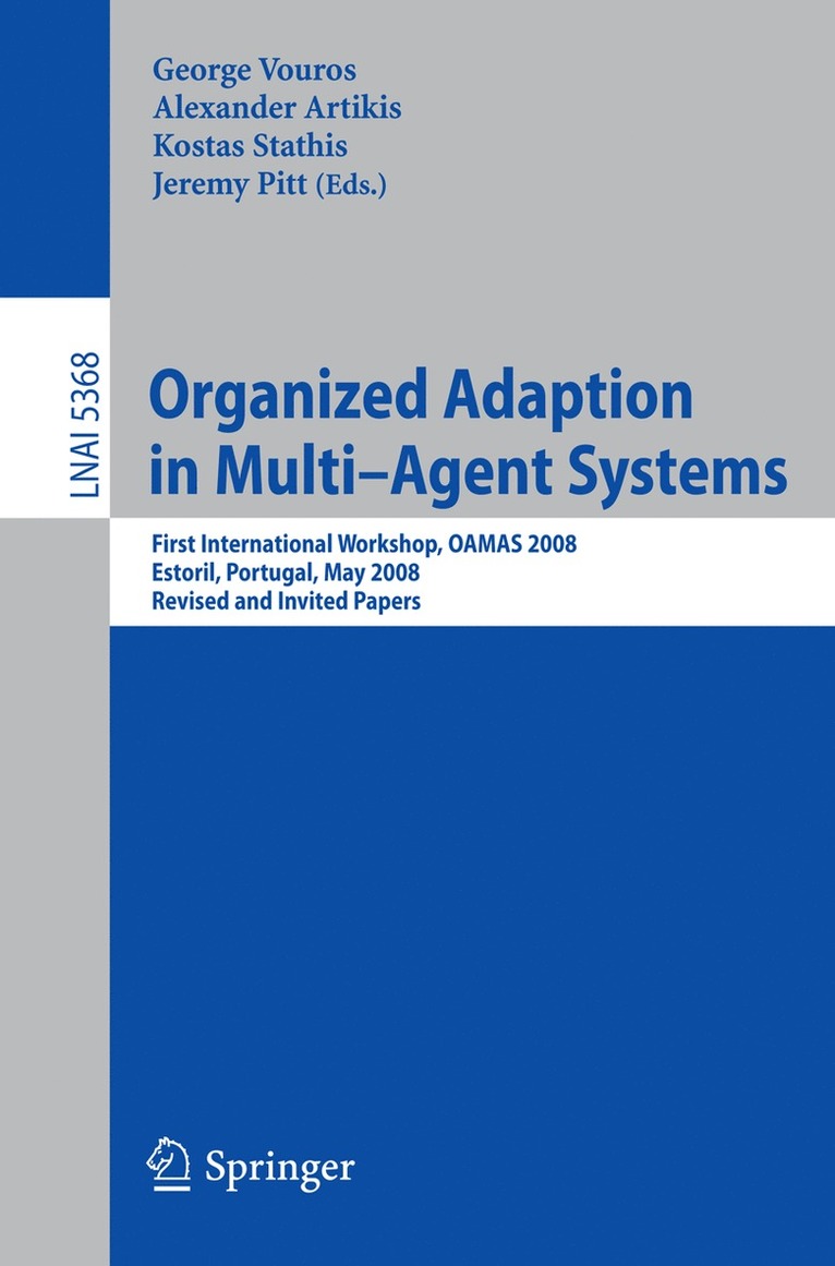 George Vouros, Alexander Artikis, Kostas Stathis, Jeremy Pitt - Organized Adaption in Multi-Agent Systems, Häftad
