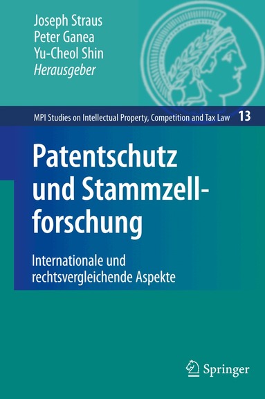 Joseph Straus, Peter Ganea, Yu-Cheol Shin - Patentschutz und Stammzellforschung, Inbunden