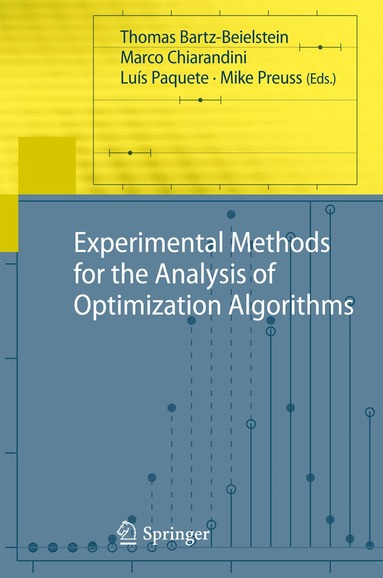 Thomas Bartz-Beielstein, Marco Chiarandini, Luís Paquete, Mike Preuss - Experimental Methods for the Analysis of Optimization Algorithms, Inbunden
