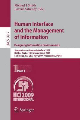 Human Interface and the Management of Information. Designing Information Environments 1