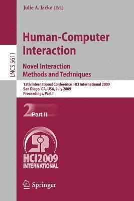 Julie A. Jacko - Human-Computer Interaction. Novel Interaction Methods and Techniques, Häftad