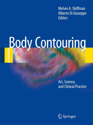 Melvin A. Shiffman, Alberto Di Giuseppe - Body Contouring, Inbunden
