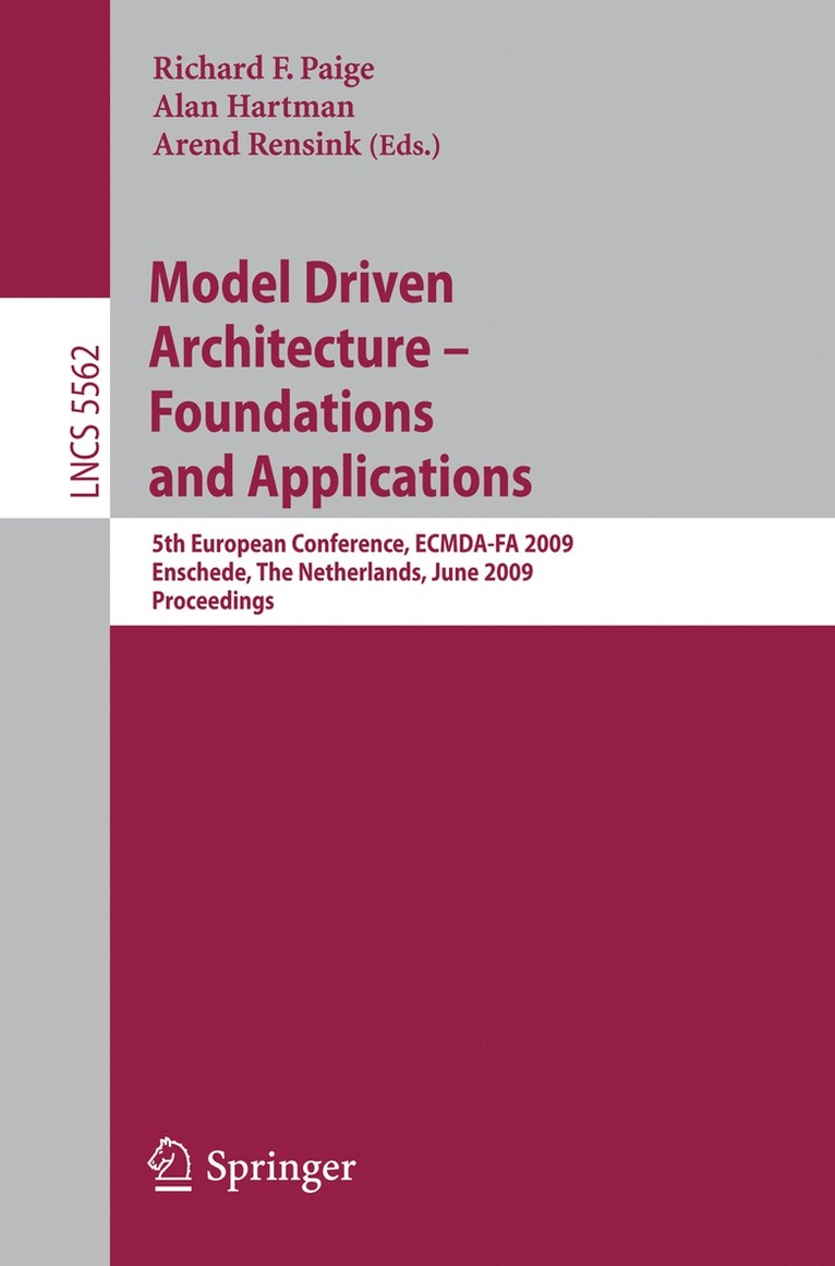 Richard F. Paige, Alan Hartman, Arend Rensink - Model Driven Architecture - Foundations and Applications, Häftad