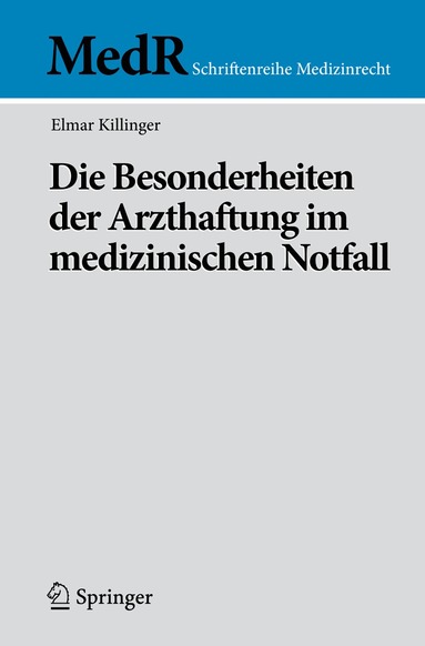 bokomslag Die Besonderheiten der Arzthaftung im medizinischen Notfall