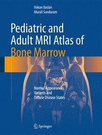 bokomslag Pediatric and Adult MRI Atlas of Bone Marrow