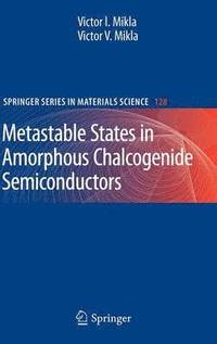 bokomslag Metastable States in Amorphous Chalcogenide Semiconductors