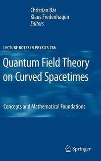bokomslag Quantum Field Theory on Curved Spacetimes