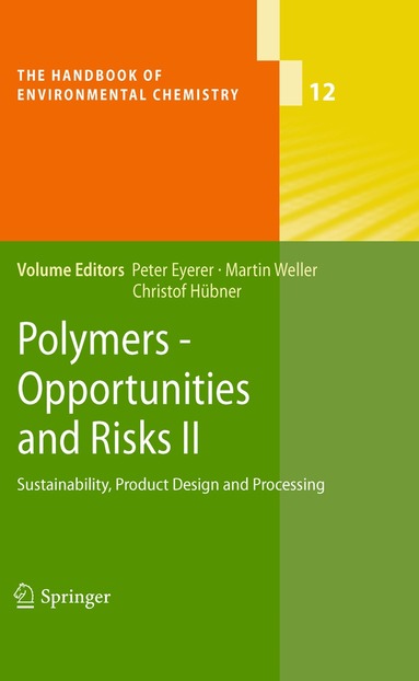 Peter Eyerer, Martin Weller, Christof Hübner - Polymers - Opportunities and Risks II, Inbunden