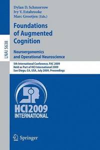 bokomslag Foundations of Augmented Cognition. Neuroergonomics and Operational Neuroscience