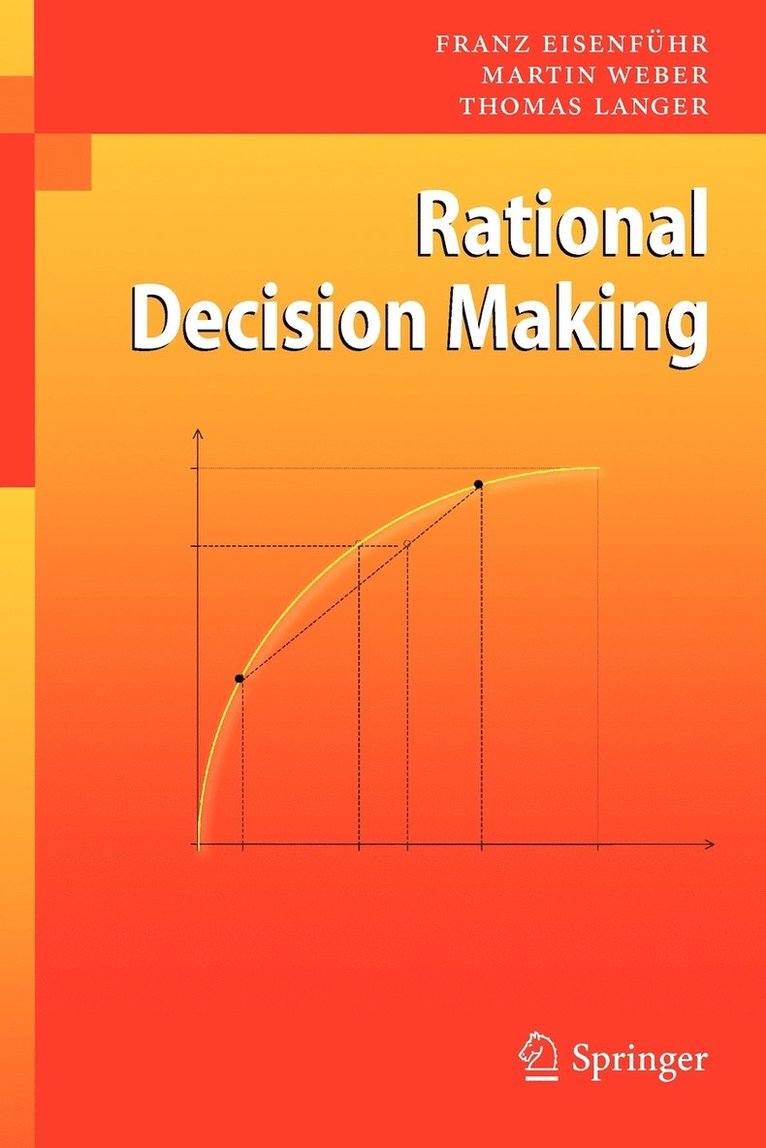 Franz Eisenführ, Martin Weber, Thomas Langer, Franz Eisenfuhr - Rational Decision Making, Häftad