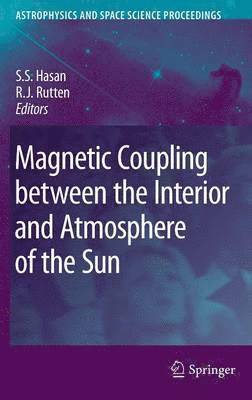 Magnetic Coupling between the Interior and Atmosphere of the Sun
