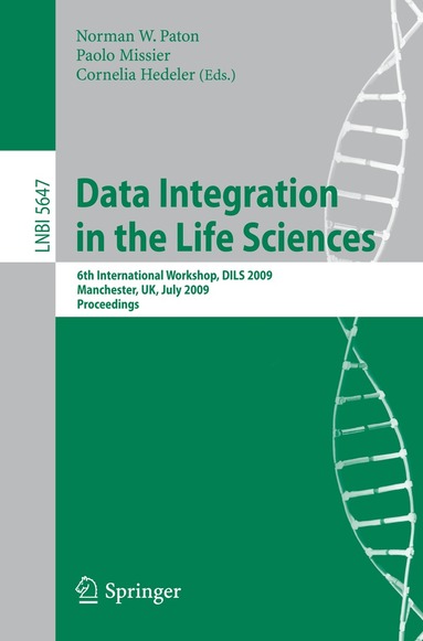 Norman W. Paton, Paolo Missier, Cornelia Hedeler - Data Integration in the Life Sciences, Häftad