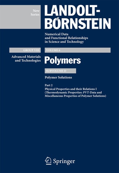 Christian Wohlfarth, K.-F. Arndt, M. D. Lechner - PVT-Data and Miscellaneous Properties of Polymer Solutions, Inbunden