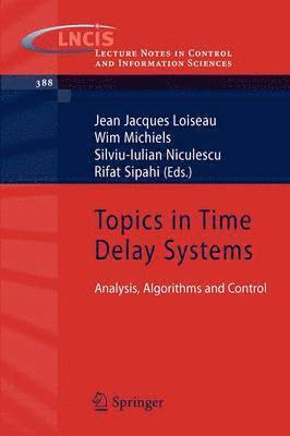 Topics in Time Delay Systems 1
