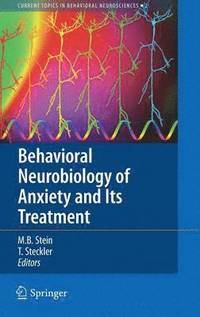 bokomslag Behavioral Neurobiology of Anxiety and Its Treatment