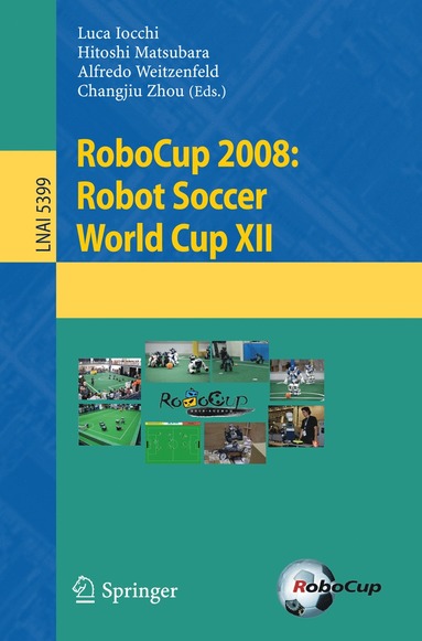 bokomslag RoboCup 2008: Robot Soccer World Cup XII