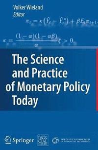 bokomslag Science and Practice of Monetary Policy Today