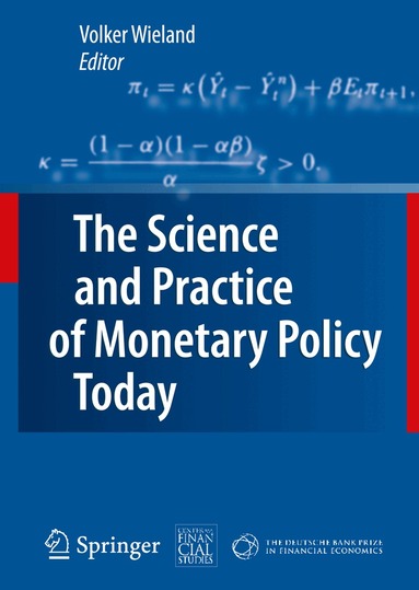 Volker Wieland - Science and Practice of Monetary Policy Today, Inbunden
