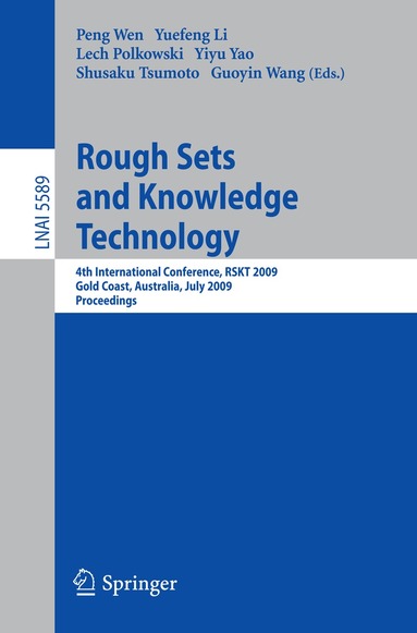 Peng Wen, Yuefeng Li, Lech Polkowski, Yiyu Y. Yao, Shusaku Tsumoto - Rough Sets and Knowledge Technology, Häftad
