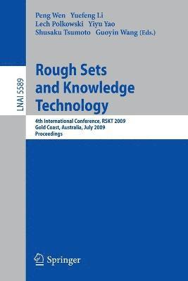 Peng Wen, Yuefeng Li, Lech Polkowski, Yiyu Y. Yao, Shusaku Tsumoto - Rough Sets and Knowledge Technology, Häftad