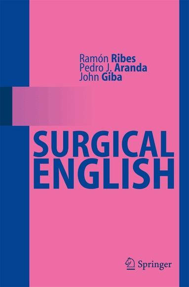 Ramón Ribes, Pedro J. Aranda, John Giba - Surgical English, Häftad