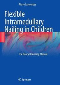 bokomslag Flexible Intramedullary Nailing in Children