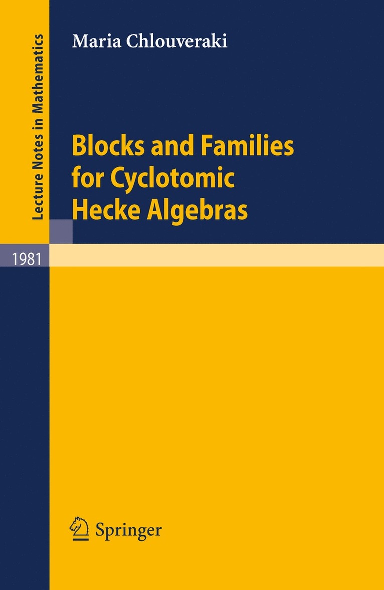 Blocks and Families for Cyclotomic Hecke Algebras 1