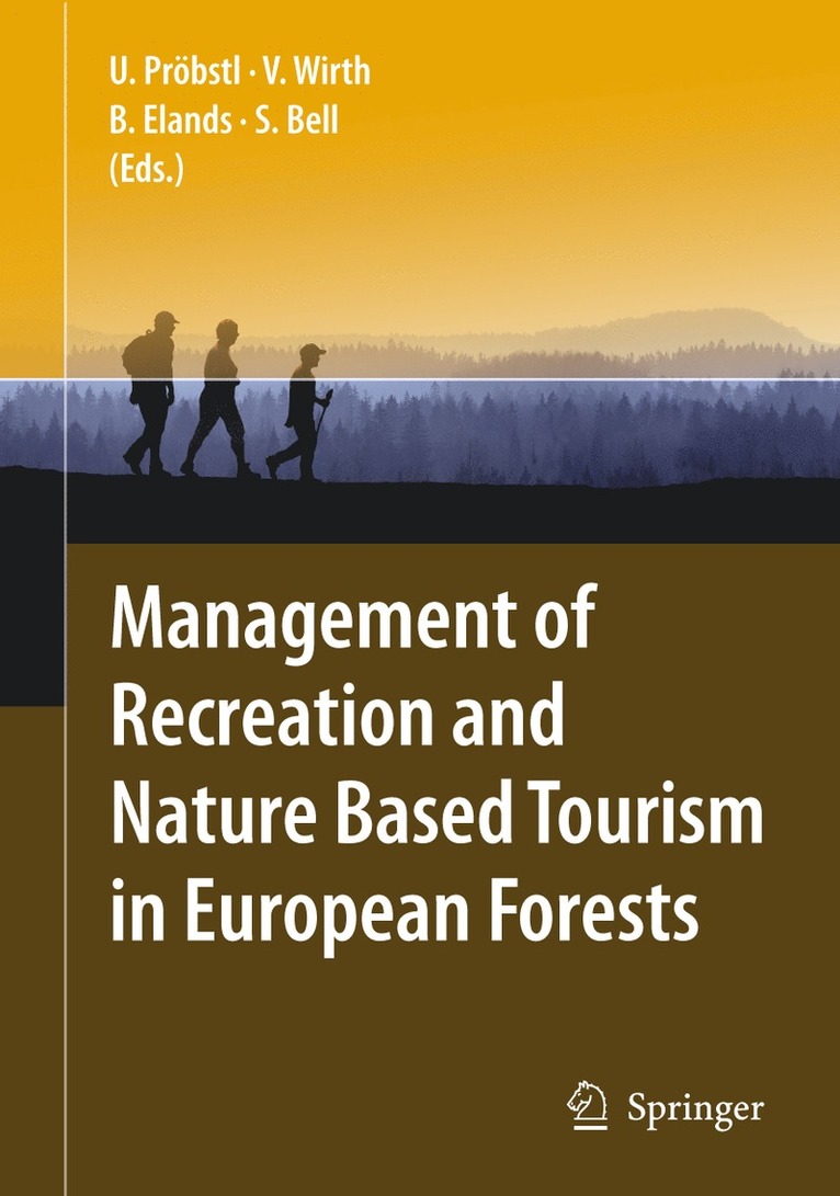 Ulrike Pröbstl, Veronika Wirth, Birgit H. M. Elands, Simon Bell - Management of Recreation and Nature Based Tourism in European Forests, Inbunden
