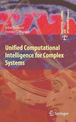 Unified Computational Intelligence for Complex Systems