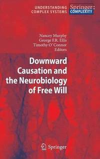 bokomslag Downward Causation and the Neurobiology of Free Will