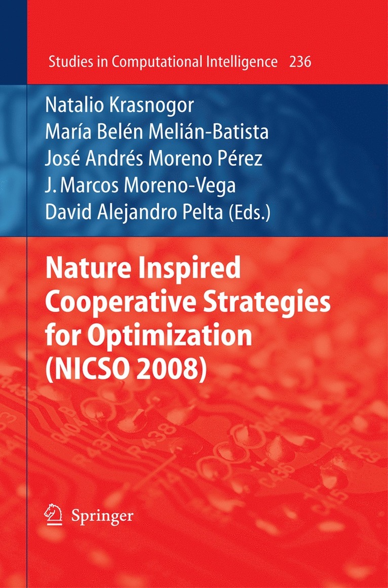 Natalio Krasnogor, Belén Melián-Batista, José A. Moreno-Pérez, J. Marcos Moreno-Vega, David Alejandro Pelta, Jos Melián-Batista, Belén - Nature Inspired Cooperative Strategies for Optimization (NICSO 2008), Inbunden