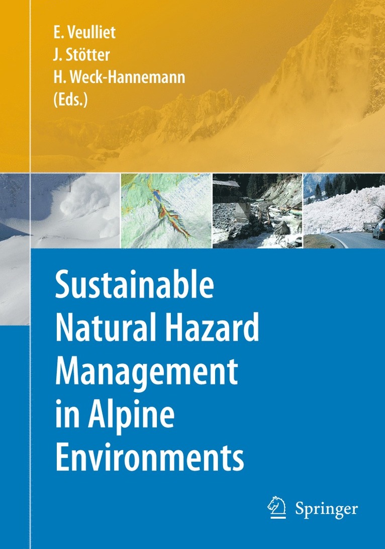 Eric Veulliet, Stötter Johann, Hannelore Weck-Hannemann - Sustainable Natural Hazard Management in Alpine Environments, Inbunden