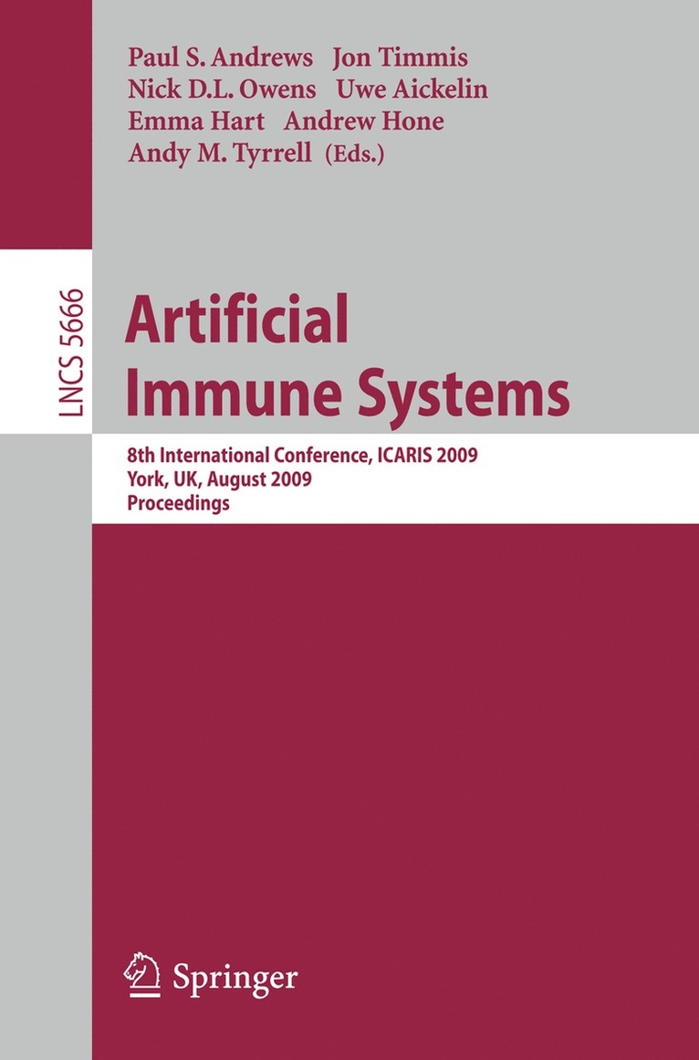 Paul S. Andrews, Jon Timmis, Nick D. L. Owens, Uwe Aickelin, Emma Hart, Andrew Hone, Andy Tyrrell - Artificial Immune Systems, Häftad