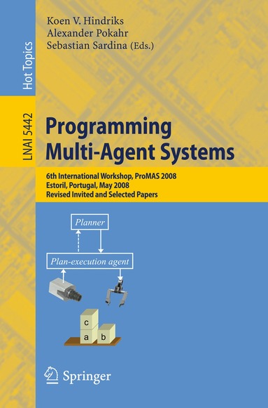 Koen V. Hindriks, Alexander Pokahr, Sebastian Sardina - Programming Multi-Agent Systems, Häftad