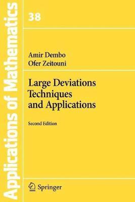 Amir Dembo, Ofer Zeitouni - Large Deviations Techniques and Applications, Häftad