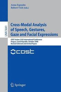 bokomslag Cross-Modal Analysis of Speech, Gestures, Gaze and Facial Expressions