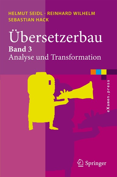 Helmut Seidl, Reinhard Wilhelm, Sebastian Hack - Übersetzerbau, Häftad