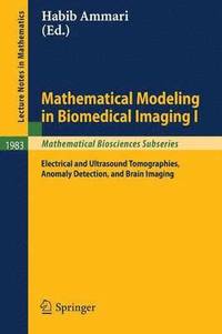 bokomslag Mathematical Modeling in Biomedical Imaging I