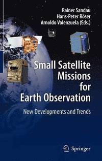 bokomslag Small Satellite Missions for Earth Observation
