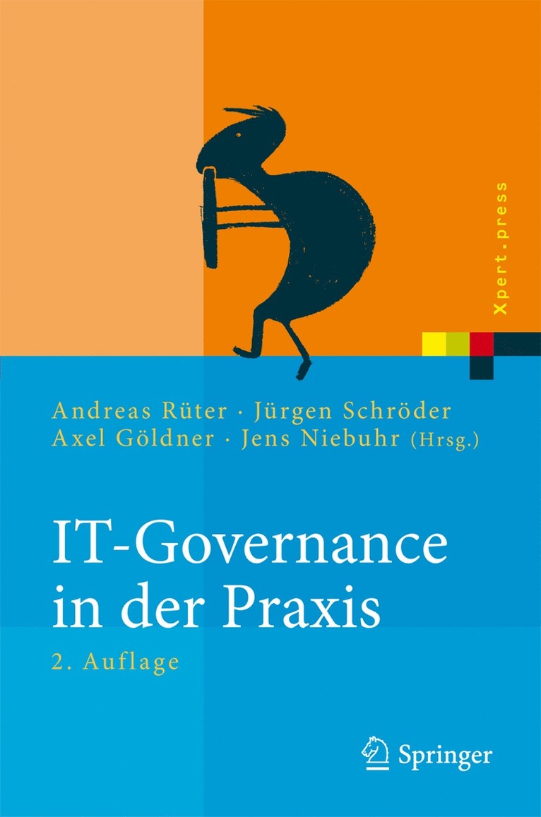 Andreas Rüter, Jürgen Schröder, Axel Göldner, Jens Niebuhr - IT-Governance in der Praxis, Inbunden