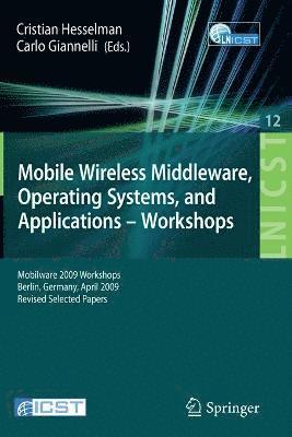 bokomslag Mobile Wireless Middleware, Operating Systems and Applications - Workshops