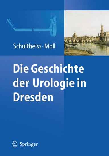 bokomslag Die Geschichte der Urologie in Dresden