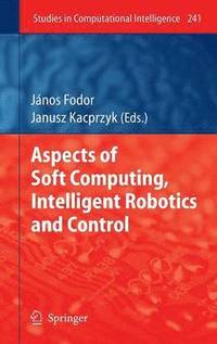 bokomslag Aspects of Soft Computing, Intelligent Robotics and Control