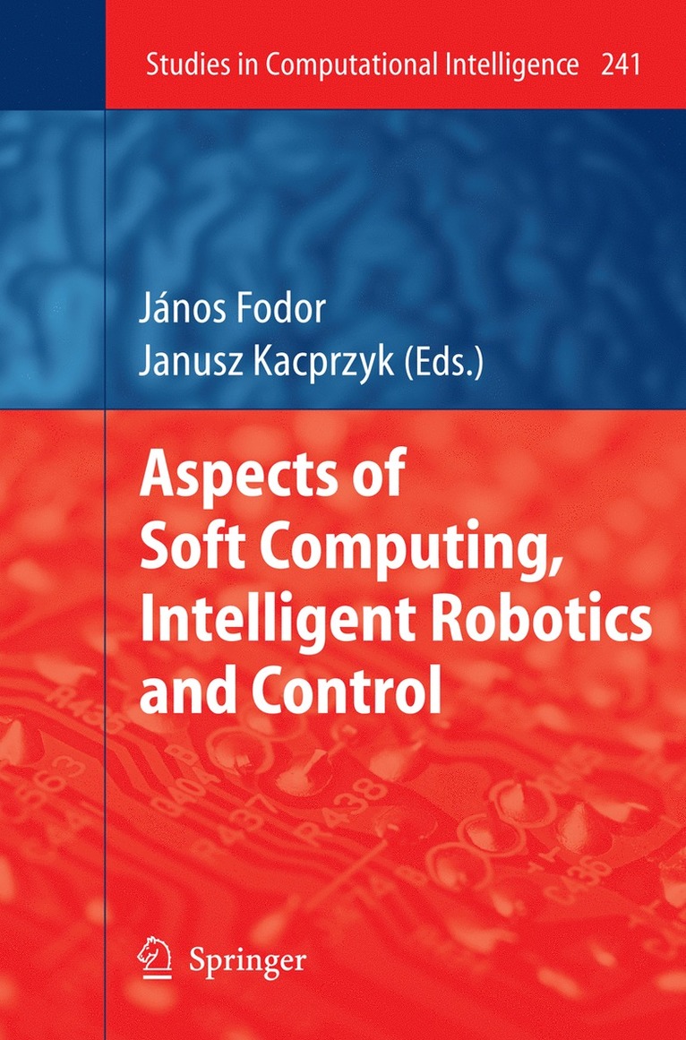 János Fodor - Aspects of Soft Computing, Intelligent Robotics and Control, Inbunden