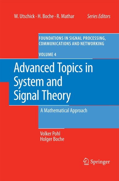 Volker Pohl, Holger Boche - Advanced Topics in System and Signal Theory, Inbunden