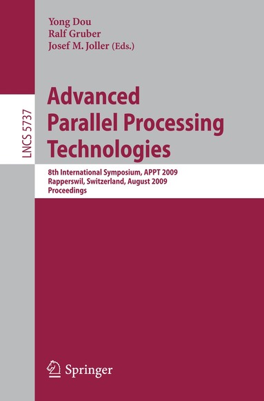 Yong Dou, Ralf Gruber, Josef Joller - Advanced Parallel Processing Technologies, Häftad