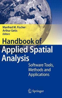 Manfred M. Fischer, Arthur Getis - Handbook of Applied Spatial Analysis, Inbunden