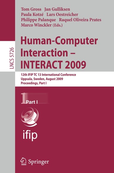 Tom Gross, Jan Gulliksen, Paula Kotzé, Lars Oestreicher, Philippe Palanque, Raquel Oliveira Prates, Marco Winckler - Human-Computer Interaction - INTERACT 2009, Häftad