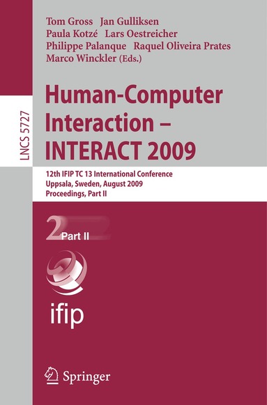 Tom Gross, Jan Gulliksen, Paula Kotzé, Lars Oestreicher, Philippe Palanque, Raquel Oliveira Prates, Marco Winckler - Human-Computer Interaction - INTERACT 2009, Häftad
