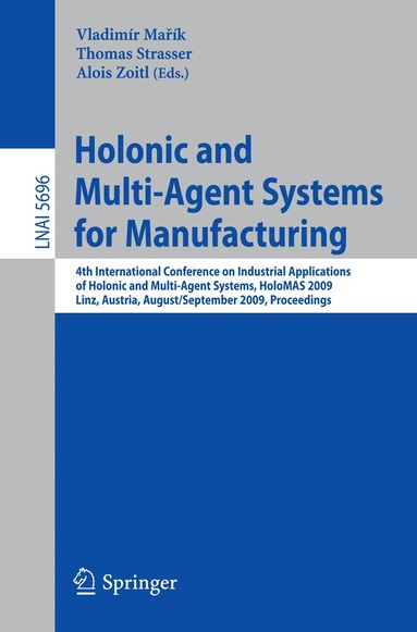Vladimir Marik, Thomas Strasser, Alois Zoitl - Holonic and Multi-Agent Systems for Manufacturing, Häftad